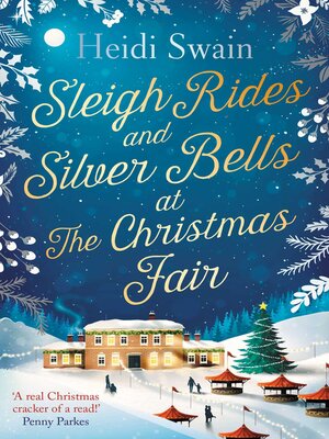 cover image of Sleigh Rides and Silver Bells at the Christmas Fair